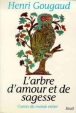 L'Arbre d'amour et de sagesse&nbsp;-&nbsp;Henri Gougaud