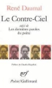 Le Contre-ciel (suivi de) Les dernières paroles du poète&nbsp;-&nbsp;René Daumal, Claudio Rugafiori