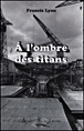 A l'ombre des titans&nbsp;-&nbsp;Francis Lyon