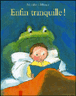 Enfin tranquille !&nbsp;-&nbsp;Mireille d' Allancé