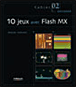 10 jeux avec Flash MX&nbsp;-&nbsp;Pascal Durand