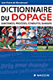 Dictionnaire du dopage&nbsp;-&nbsp;Jean-Pierre de Mondenard
