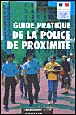 Guide pratique de la police de proximite&nbsp;-&nbsp;Collectif