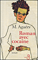Roman avec cocaïne&nbsp;-&nbsp;M. Agueev