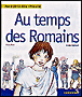 Au temps des Romains&nbsp;-&nbsp;Ginette Hoffmann, Pierre Forni