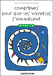 Comptines pour que les voyelles s'emmèlent&nbsp;-&nbsp;Pierre Coran