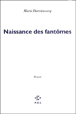 Naissance des fantômes&nbsp;-&nbsp;Marie Darrieussecq