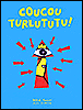 Coucou turlututu&nbsp;-&nbsp;Hervé Tullet
