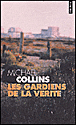 Les gardiens de la vérité&nbsp;-&nbsp;Michael Collins