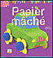 Papier mâché&nbsp;-&nbsp;Muriel Damasio