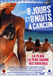 8 jours et 8 nuits à Cancun&nbsp;-&nbsp;Rick De Oliveira