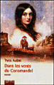 Dans les vents du Coromandel&nbsp;-&nbsp;Yves Aubin