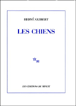 Les chiens&nbsp;-&nbsp;Hervé Guibert