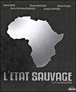 L'état sauvage - Edition digipack&nbsp;-&nbsp;Francis Girod