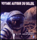 Voyage autour du Soleil&nbsp;-&nbsp;Tim Haines, Christopher Riley