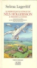 Le Merveilleux voyage de Nils Holgersson à travers la Suède&nbsp;-&nbsp;Selma Lagerlöf, Lena Grumbach, Bertil Lybeck