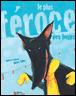 Le plus féroce des loups&nbsp;-&nbsp;Sylvie Poillevé, Olivier Tallec