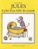 Jules le plus beau bébé du monde&nbsp;-&nbsp;Kevin Henkes, Isabel Finkenstaedt