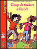 Coup de théâtre à l'école&nbsp;-&nbsp;Jo Hoestlandt
