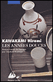 Les années douces&nbsp;-&nbsp;Hiromi Kawakami