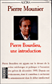 Pierre Bourdieu une introduction&nbsp;-&nbsp;Pierre Mounier