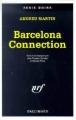 Barcelona connection&nbsp;-&nbsp;Andreu Martin