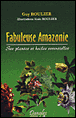Fabuleuse Amazonie&nbsp;-&nbsp;G. Roulier