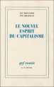 Le nouvel esprit du capitalisme&nbsp;-&nbsp;Luc Boltanski, Eve Chiapello