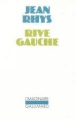 Rive gauche&nbsp;-&nbsp;Jacques Tournier, Jean Rhys
