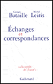 Echanges et correspondances&nbsp;-&nbsp;Georges Bataille, Michel Leiris