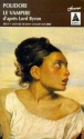 Le vampire&nbsp;-&nbsp;Polidori, George Gordon Byron Byron, Jean-Claude Aguerre