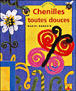 Chenilles toutes douces