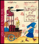 Balthazar et les lettres à toucher&nbsp;-&nbsp;Marie-Hélène Place, Feodora Stancioff, Caroline Fontaine-Riquier