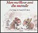Mon meilleur ami du monde&nbsp;-&nbsp;Carl Norac, Claude K. Dubois