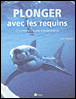 Plonger avec les requins