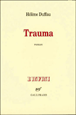 Trauma&nbsp;-&nbsp;Hélène Duffau