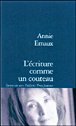 L'écriture comme un couteau&nbsp;-&nbsp;Annie Ernaux