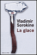 La glace&nbsp;-&nbsp;Vladimir Sorokine
