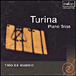 Joaquin Turina&nbsp;-&nbsp;Trios N°1 / op.35 et N°2 / op.76 - Fantaisie pour piano, violon et violoncelle 'Circulo' / op.91