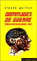 Dommages de guerre&nbsp;-&nbsp;Claude Guillon