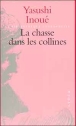 La chasse dans les collines&nbsp;-&nbsp;Yasushi Inoué, Corinne Atlan
