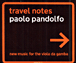 Paolo Pandolfo&nbsp;-&nbsp;Travel notes