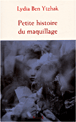 Petite histoire du maquillage&nbsp;-&nbsp;Lydia Ben Ytzhak