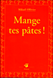 Mange tes pâtes !