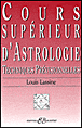 Cours supérieur d'astrologie&nbsp;-&nbsp;Louis Lassine