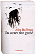 Un secret bien gardé&nbsp;-&nbsp;Alice Hoffman