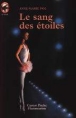 Le Sang des étoiles&nbsp;-&nbsp;Anne-Marie Pol