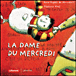 La dame du mercredi&nbsp;-&nbsp;Stéphane Girel, Anne-Sophie de Monsabert