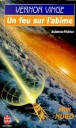 Un feu sur l'abime&nbsp;-&nbsp;Vernor Vinge