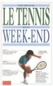 Le tennis en un week-end&nbsp;-&nbsp;Paul Douglas